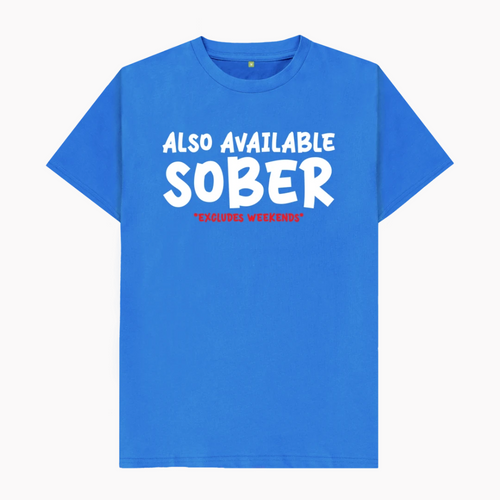 I'm Also Available Sober T-Shirt