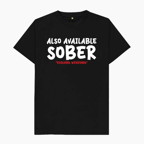 I'm Also Available Sober T-Shirt