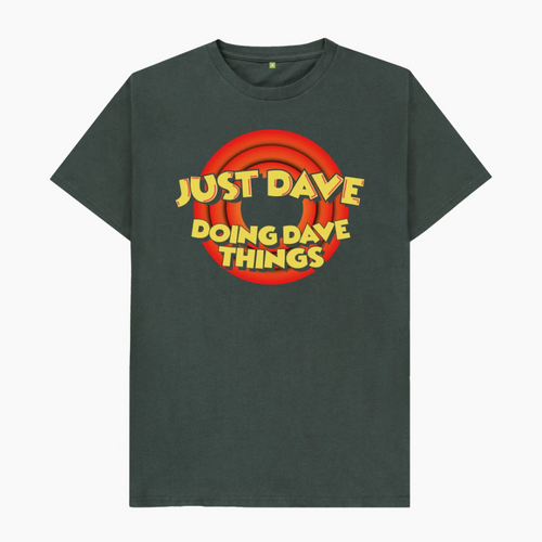 Just Dave Doing Dave Things T-Shirt