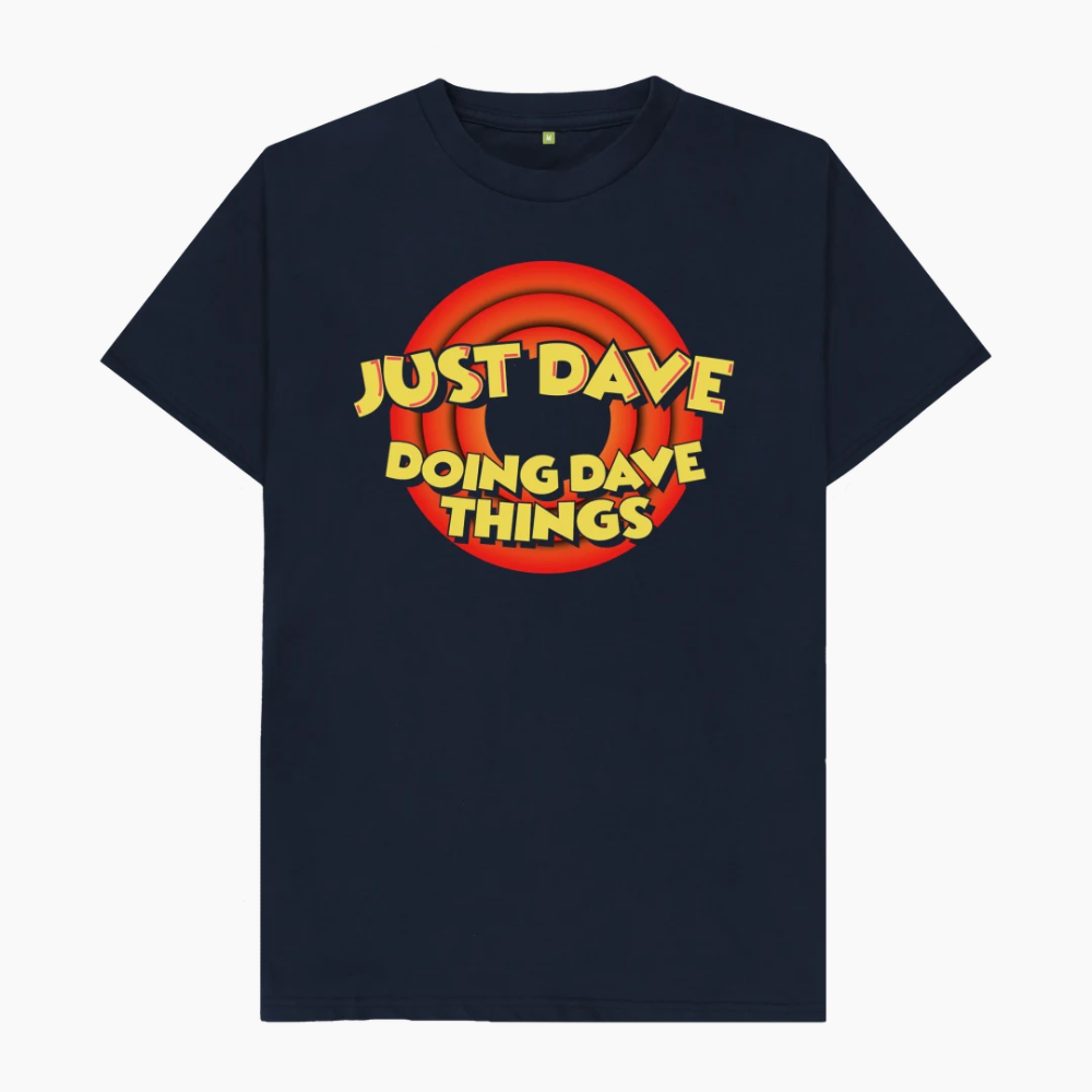 Just Dave Doing Dave Things T-Shirt